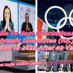 India To Host International Olympic Committee (IOC) Session In 2023 After 40 Years