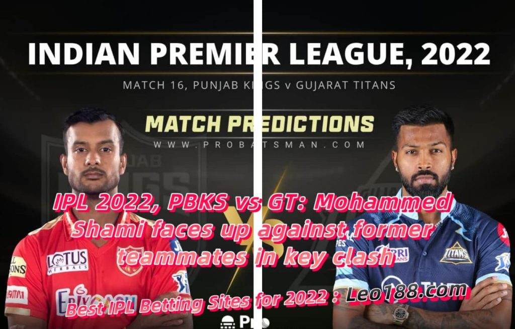 IPL 2022, PBKS vs GT Mohammed Shami faces up against former teammates in key clash