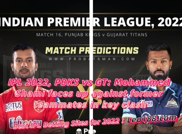 IPL 2022, PBKS vs GT Mohammed Shami faces up against former teammates in key clash