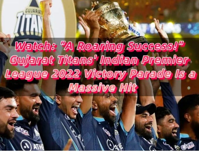 Watch A Roaring Success! Gujarat Titans' Indian Premier League 2022 Victory Parade Is a Massive Hit