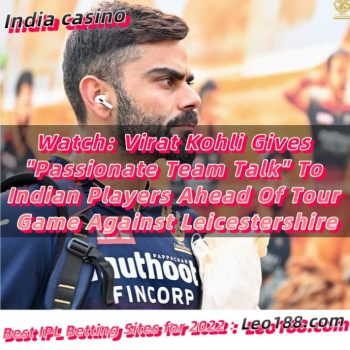 Watch Virat Kohli Gives Passionate Team Talk To Indian Players Ahead Of Tour Game Against Leicestershire