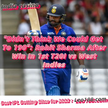 Didn't Think We Could Get To 190 Rohit Sharma After Win In 1st T20I vs West Indies