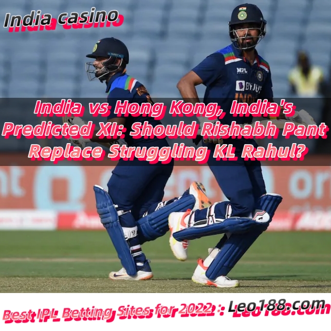 India vs Hong Kong, India's Predicted XI Should Rishabh Pant Replace Struggling KL Rahul