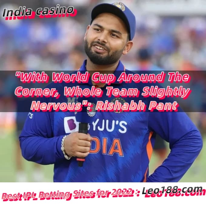 With World Cup Around The Corner, Whole Team Slightly Nervous Rishabh Pant